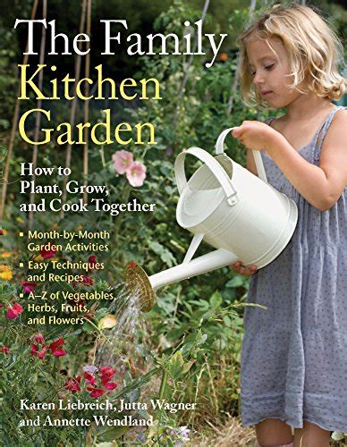 the family kitchen garden how to plant grow and cook together Epub